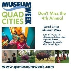 Quad Cities Museum Week is Almost Here!