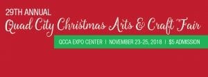29th Annual Quad City Christmas Arts & Craft Fair This Weekend!