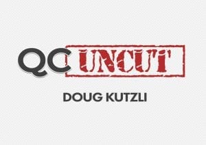 QC Uncut: Doug Kutzli