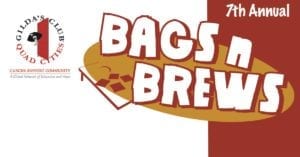 Support Gilda’s Club of the Quad Cities with Some Bags ‘N Brews this Weekend!