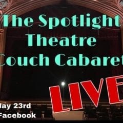 The Spotlight Theatre Couch Cabaret Live