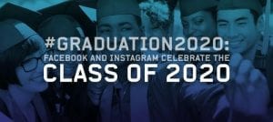 #Graduation2020: Facebook and Instagram Celebrate the Class of 2020