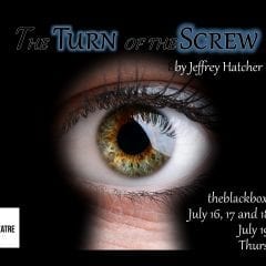 Black Box Theatre Finally Debuting 'Turn Of The Screw' July 16-19