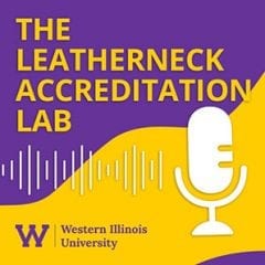 Accreditation Podcasts Created By Western Illinois University