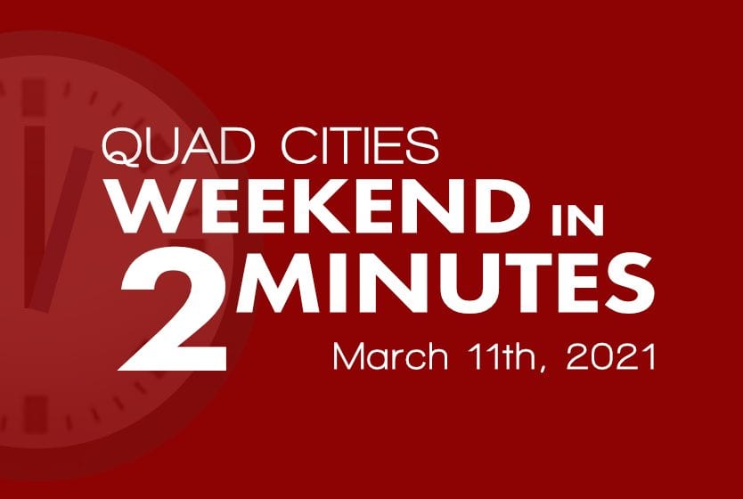 Looking For Some Fun Events In The QuadCities This Weekend? Get The