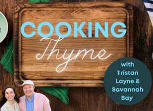 Like Your Cajun Extra Creamy? Cooking Thyme Season Two Has The Recipe For You!