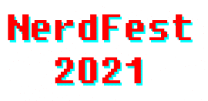 All-New Nerdfest 2021 Beams Into Davenport's RiverCenter In August!