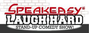 Laugh Hard Returns To Speakeasy Tonight!