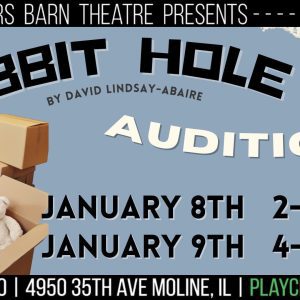 Moline's Playcrafters Holding Auditions For 'Rabbit Hole'