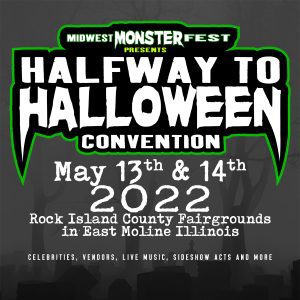 Midwest Monster Fest Halfway To Halloween Fest Tickets On Sale Now!
