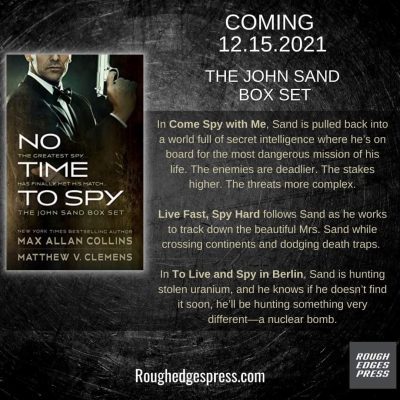 New Espionage Trilogy, 'No Time To Spy' From Q-C Authors Max Collins And Matthew Clemens In Stores Now!