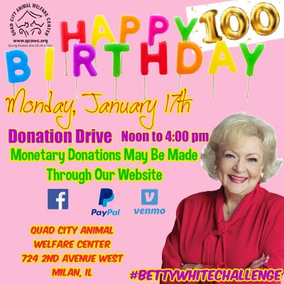 Celebrate Betty White's Birthday With Quad City Animal Welfare Center
