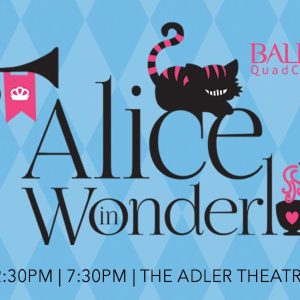 Ballet Quad Cities Bringing 'Alice In Wonderland' To Davenport's Adler Theatre