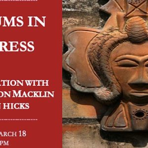 Western Illinois University Museum Studies Hosts Museums in Progress Symposium March 18