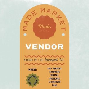MADE Market Hits Davenport River Center August 19-20