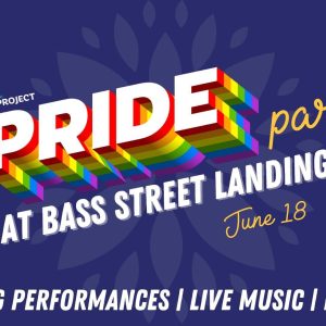 Pride Party at Bass Street Landing June 18
