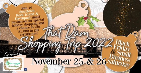 Celebrate Quad-Cities Small Businesses With Iowa And Illinois Dam Shopping Trip