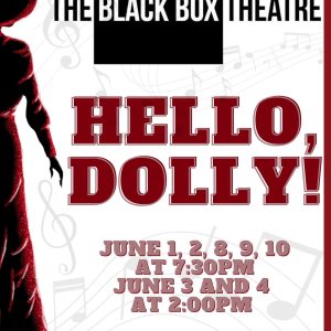 “Hello, Dolly” Opens at the Black Box June 1