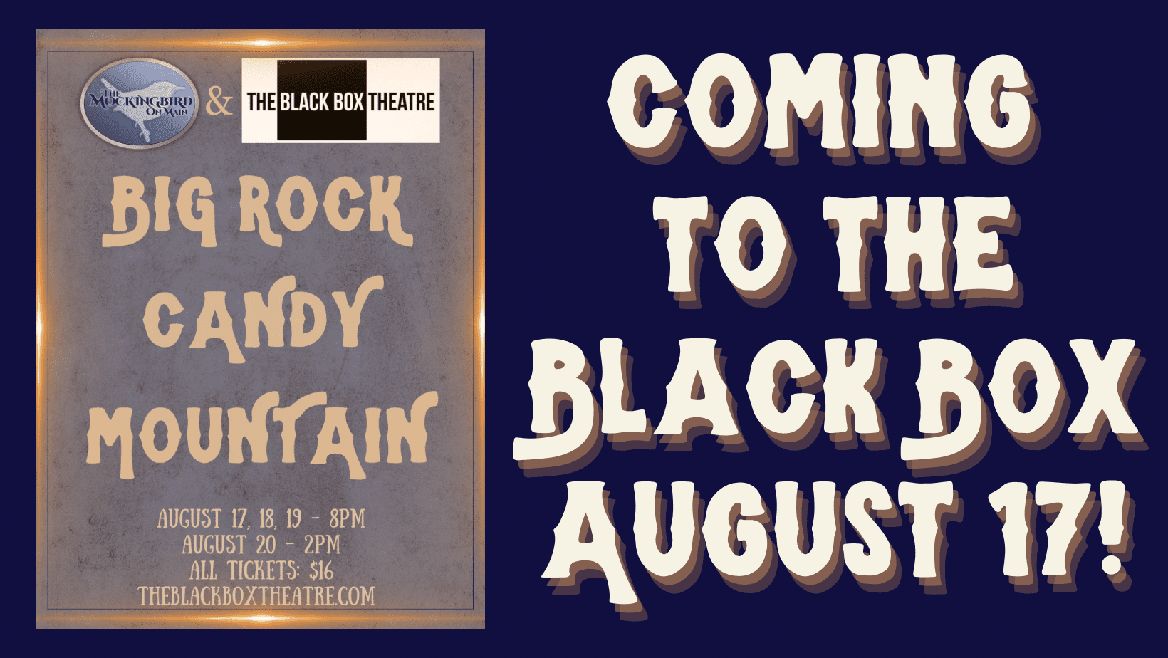 “Big Rock Candy Mountain” Hits the Black Box Stage THIS WEEKEND! Quad
