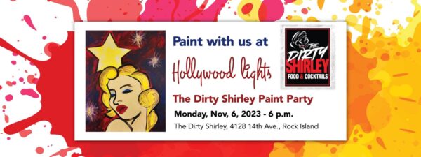 Paint Hollywood with The Dirty Shirley