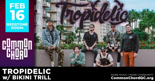 Tropadelic And Bikini Trill Bring Reggae To Davenport Tonight